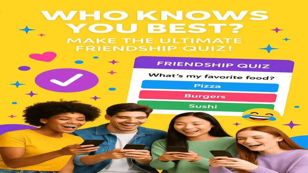 Perfect Friendship Quiz