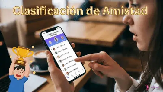 Amigos interactuando con la Clasificación del Test de Mejores Amigos